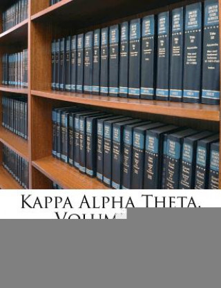 Kappa Alpha Theta, Volume 22...