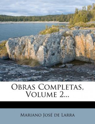 Obras Completas, Volume 2...