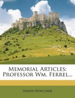 Memorial Articles: Professor Wm. Ferrel...
