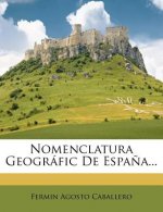 Nomenclatura Geográfic De Espa?a...