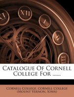 Catalogue of Cornell College for ......