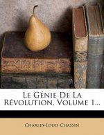 Le Genie de La Revolution, Volume 1...