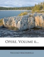 Opere, Volume 6...