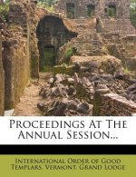 Proceedings at the Annual Session...