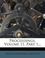 Proceedings, Volume 11, Part 1...