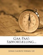 Gaa Paa!: Sjofortaelling...