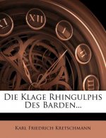 Die Klage Rhingulphs Des Barden...