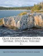 Quae Exstant Omnia Opera: Satirae. Epistolae, Volume 2...