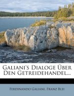 Galiani's Dialoge Uber Den Getreidehandel...