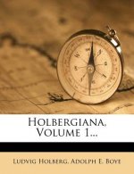 Holbergiana, Volume 1...