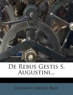 de Rebus Gestis S. Augustini...