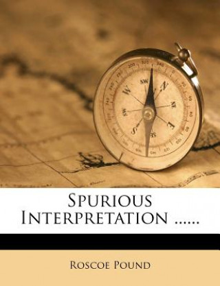 Spurious Interpretation ......