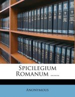 Spicilegium Romanum ......