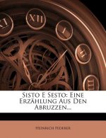 Sisto E Sesto: Eine Erzahlung Aus Den Abruzzen...