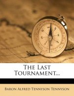 The Last Tournament...