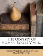 The Odyssey of Homer: Books V-VIII...