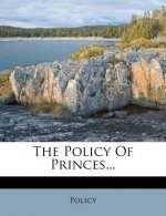 The Policy of Princes...