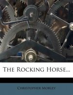 The Rocking Horse...