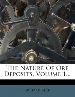 The Nature of Ore Deposits, Volume 1...