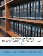 The United States Democratic Review, Volume 11...
