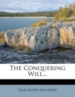 The Conquering Will...