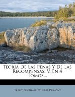 Teoría De Las Penas Y De Las Recompensas: V. En 4 Tomos...
