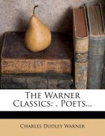The Warner Classics: . Poets...