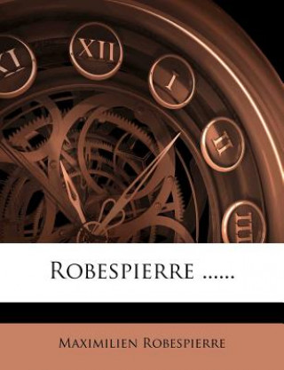 Robespierre ......