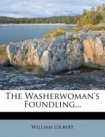 The Washerwoman's Foundling...