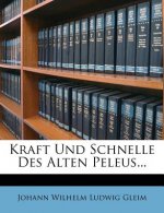 Kraft Und Schnelle Des Alten Peleus...