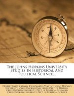 The Johns Hopkins University Studies in Historical and Political Science...