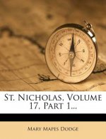 St. Nicholas, Volume 17, Part 1...