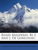 Renee Mauperin, by E. and J. de Goncourt...