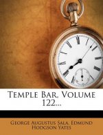 Temple Bar, Volume 122...