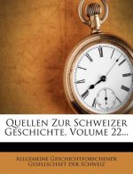 Quellen Zur Schweizer Geschichte.