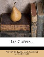 Les Gu?pes...