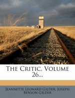 The Critic, Volume 26...