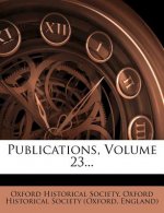 Publications, Volume 23...