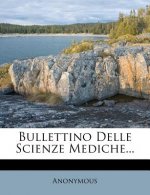 Bullettino Delle Scienze Mediche...