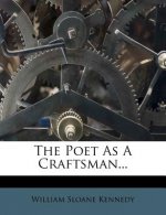The Poet as a Craftsman...