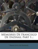 Memoires de Francisco de Enzinas, Part 1...