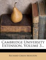 Cambridge University Extension, Volume 3...