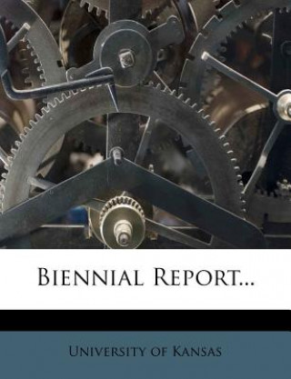 Biennial Report...