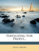Fertilizing for Profit...