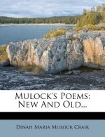 Mulock's Poems: New and Old...