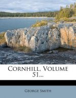 Cornhill, Volume 51...