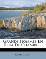 Grands Hommes En Robe De Chambre...
