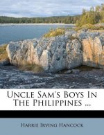 Uncle Sam's Boys in the Philippines ...