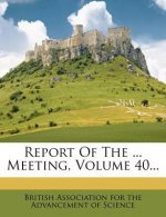 Report of the ... Meeting, Volume 40...