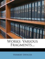 Works: Various Fragments...